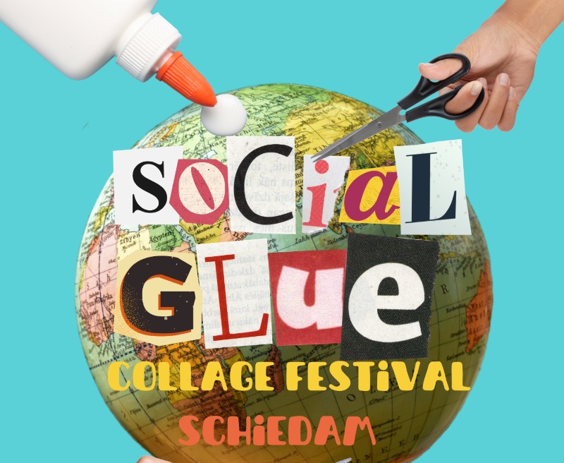 SOCIAL GLUE COLLAGE FESTIVAL SCHIEDAM 